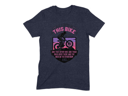This Bike And That Other Bike Funny Biking T-shirt product type
