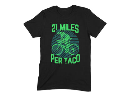 21 Miles Per Taco Funny Cycling Graphic Tee product